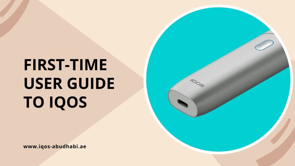 First-Time User Guide to IQOS