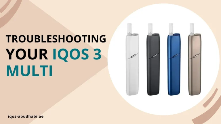 Troubleshooting Your IQOS 3 Multi 3